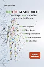 ON/OFF GESUNDHEIT. Den Körper neu erschaffen durch